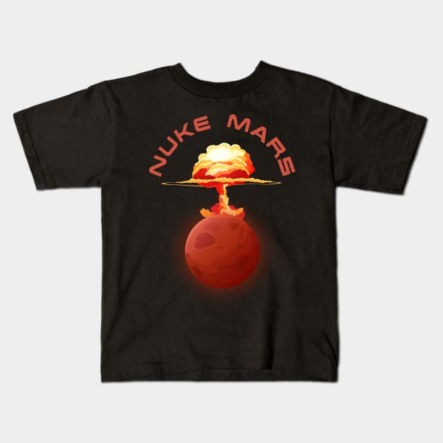 Nuke Mars Kids T-Shirt by Cosmo Gazoo